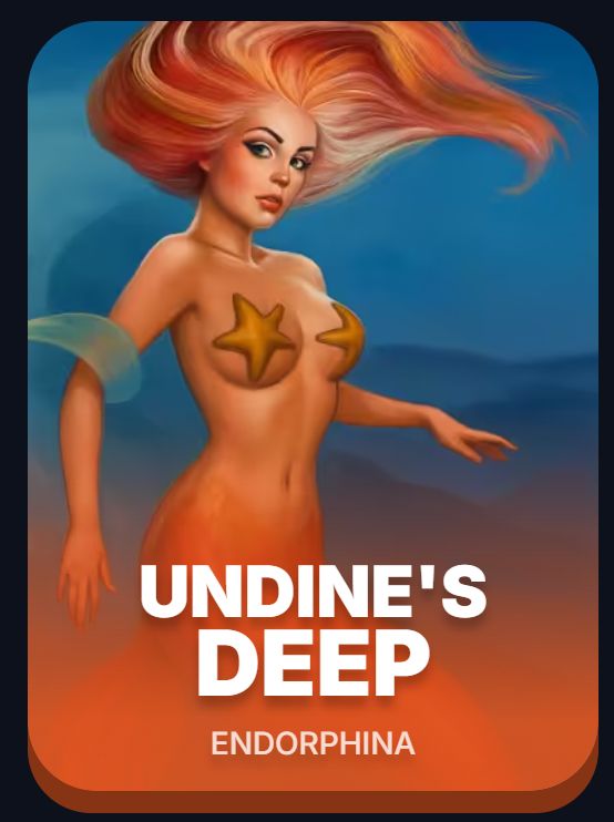 Undine's Deep — Endorphina